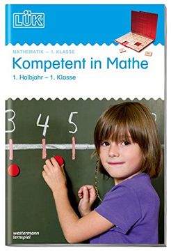 portada Lük. Kompetent in Mathe 1. Klasse / 1. Halbjahr (en Alemán)