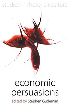 portada Economic Persuasions (Studies in Rhetoric and Culture) (in English)