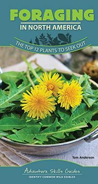 portada Foraging in North America: The top 12 Plants to Seek out (Adventure Skills Guides) (in English)