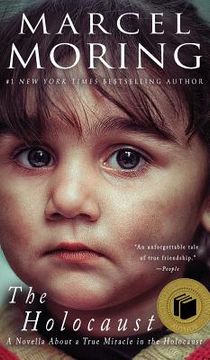 portada The Holocaust: A Novella About a True Miracle in the Holocaust (en Inglés)