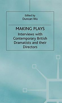 portada Making Plays: Interviews With Contemporary British Dramatists and Directors (en Inglés)