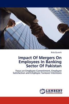 portada impact of mergers on employees in banking sector of pakistan (en Inglés)