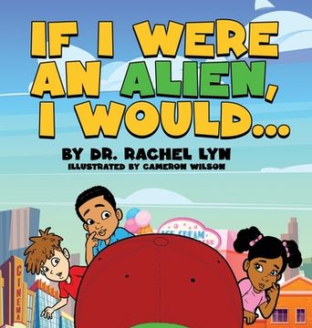 portada If I were an Alien, I would... (en Inglés)