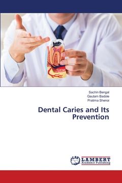 portada Dental Caries and Its Prevention (en Inglés)