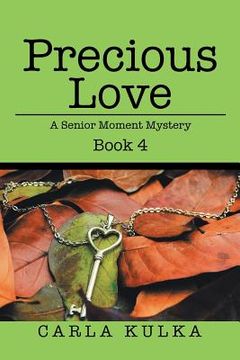portada Precious Love: A Senior Moment Mystery Book 4 (in English)