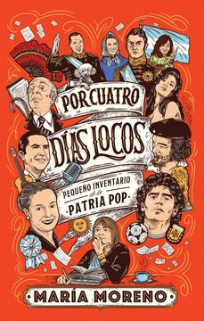 portada Por Cuatro Dias Locos Pequeño Inventario de la Patria pop