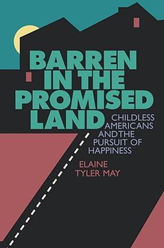 portada barren in the promised land: childless americans and the pursuit of happiness (in English)