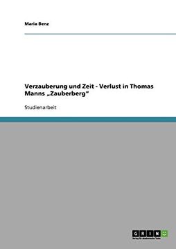 portada Verzauberung und Zeit Verlust in Thomas Manns Zauberberg (in German)