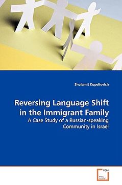 portada reversing language shift in the immigrant family (en Inglés)