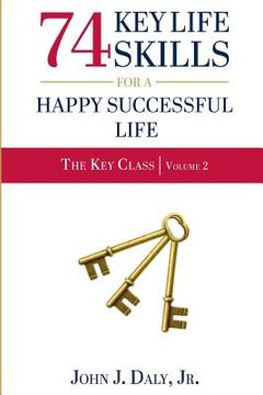 portada 74 Life Skills for a Happy, Successful Life (en Inglés)