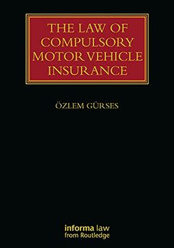 portada The law of Compulsory Motor Vehicle Insurance (Lloyd's Insurance law Library) (en Inglés)