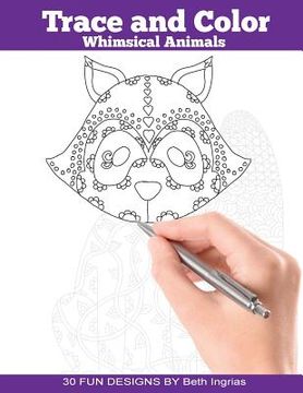 portada Trace and Color: Whimsical Animals: Adult Activity Book 