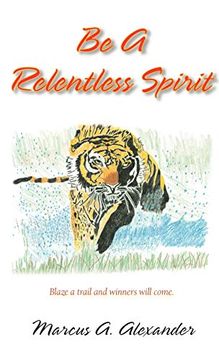 portada Be a Relentless Spirit (en Inglés)