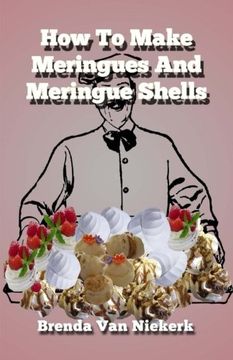 portada How To Make Meringues And Meringue Shells