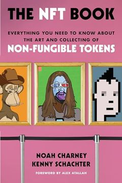 portada The nft Book: Everything you Need to Know About the art and Collecting of Non-Fungible Tokens