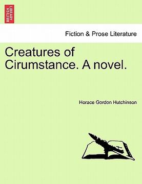 portada creatures of cirumstance. a novel.