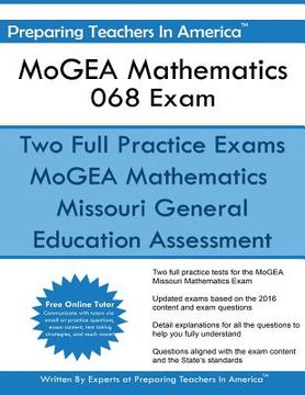 portada MoGEA Mathematics 068 Exam: Missouri General Education Assessment (en Inglés)