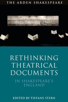 portada Rethinking Theatrical Documents in Shakespeare's England (en Inglés)