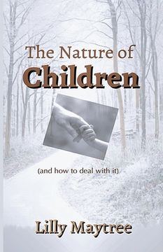 portada The Nature Of Children: (and how to deal with it) (en Inglés)