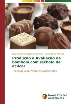 portada Produção e Avaliação de bombom com recheio de açúcar: Tecnologia de Produtos Açucarados (Portuguese Edition)