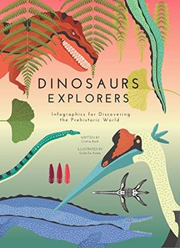 portada Dinosaurs Explorers: Infographics for Discovering the Prehistoric World (en Inglés)