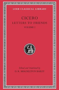 portada Cicero: Letters to Friends (Loeb Classical Library no. 205) (en Inglés)