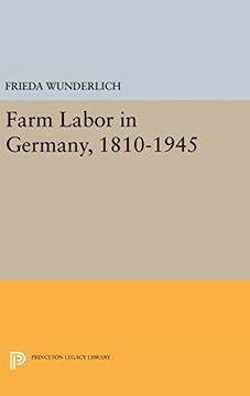 portada Farm Labor in Germany, 1810-1945 (Princeton Legacy Library) (en Inglés)