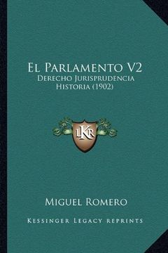portada El Parlamento v2: Derecho Jurisprudencia Historia (1902)
