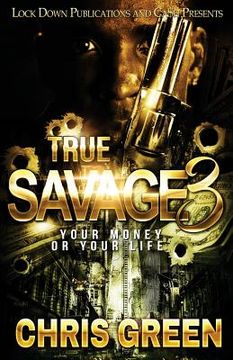 portada True Savage 3: Your Money or Your Life (en Inglés)