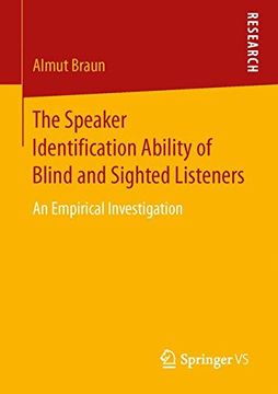 portada The Speaker Identification Ability of Blind and Sighted Listeners: An Empirical Investigation (en Inglés)