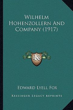 portada wilhelm hohenzollern and company (1917) (en Inglés)