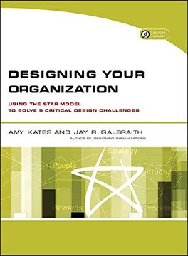 portada Designing Your Organization: Using the Star Model to Solve 5 Critical Design Challenges (en Inglés)