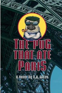 portada The Pug That Ate Paris (en Inglés)
