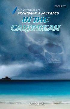 portada In the Caribbean (The Adventures of Archibald and Jockabeb) (en Inglés)