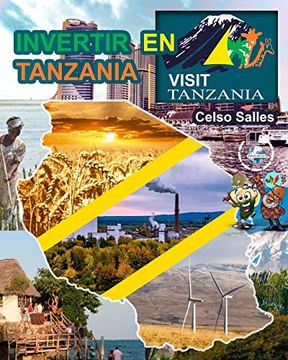 portada INVERTIR EN TANZANIA - Visit Tanzania - Celso Salles: Colección Invertir En África