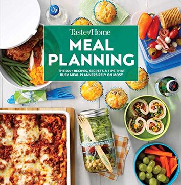 portada Taste of Home Meal Planning: Smart Meal Prep to Carry you Through the Week: The 500+ Recipes, Secrets & Tips That Busy Meal Planners Rely on Most (en Inglés)