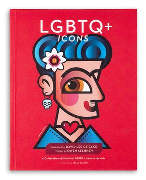portada Lgbtq+ Icons: A Celebration of Historical Lgbtq+ Icons in the Arts (People Series)