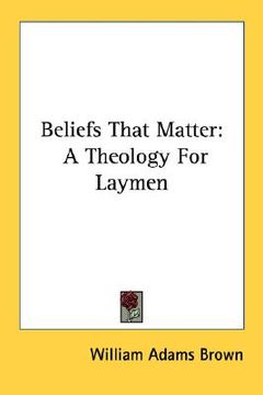 portada beliefs that matter: a theology for laymen (en Inglés)