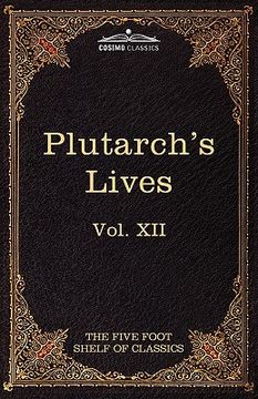 portada plutarch's lives: the five foot shelf of classics, vol. xii (in 51 volumes)