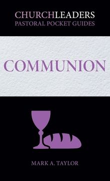 portada ChurchLeaders Pastoral Pocket Guides: Communion (en Inglés)