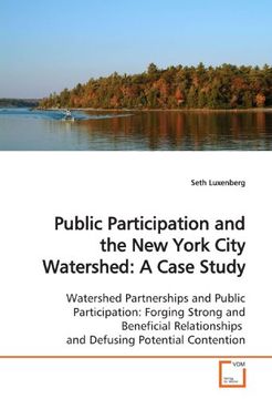 portada Public Participation and the New York City  Watershed: A Case Study: Watershed Partnerships and Public Participation: Forging Strong and Beneficial Relationships  and Defusing Potential Contention