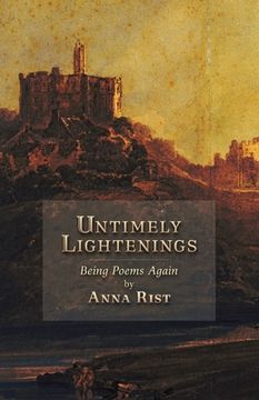 portada Untimely Lightenings: Being Poems Again (en Inglés)