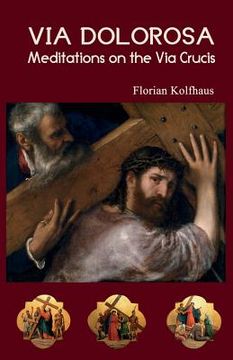 portada Via Dolorosa: Meditations on the Via Crucis (en Inglés)