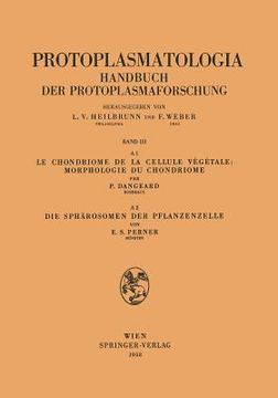 portada Le Chondriome de la Cellule Vegetale: Morphologie Du Chondriome. Die Sphärosomen Der Pflanzenzelle (in German)