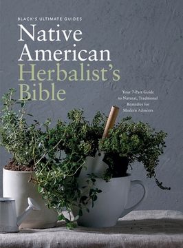 portada Black's Ultimate Native American Herbalist's Bible: Your 7-Part Guide to Natural, Traditional Remedies for Modern Ailments (in English)