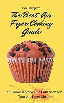 portada The Best air Fryer Cooking Guide: An Unmissable Recipe Collection for Your air Fryer Meals (en Inglés)