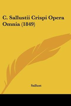 portada c. sallustii crispi opera omnia (1849) (in English)