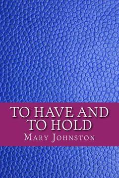 portada To have and to hold (en Inglés)