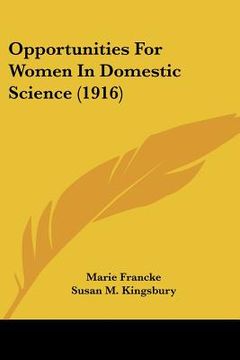 portada opportunities for women in domestic science (1916) (en Inglés)