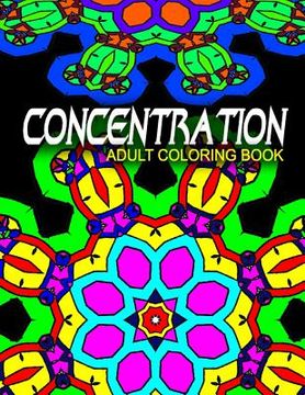 portada CONCENTRATION ADULT COLORING BOOKS - Vol.10: adult coloring books best sellers stress relief